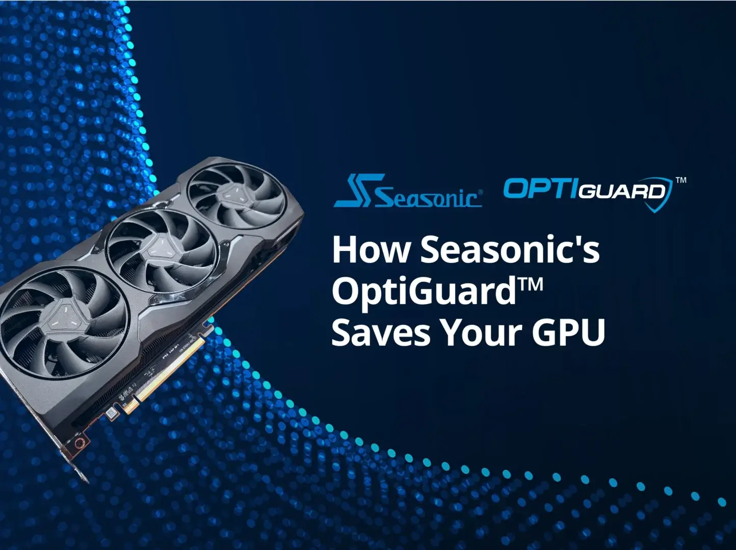 海韵 OptiGuard™ GPU